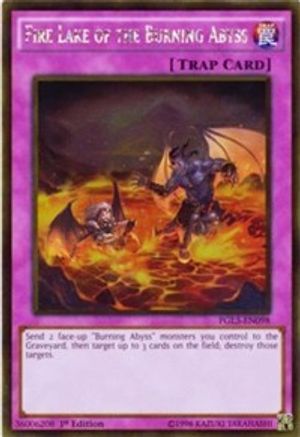 Fire Lake of the Burning Abyss (PGL3-EN098) - Gold Rare - 1st Edition - Premium Gold: Infinite Gold