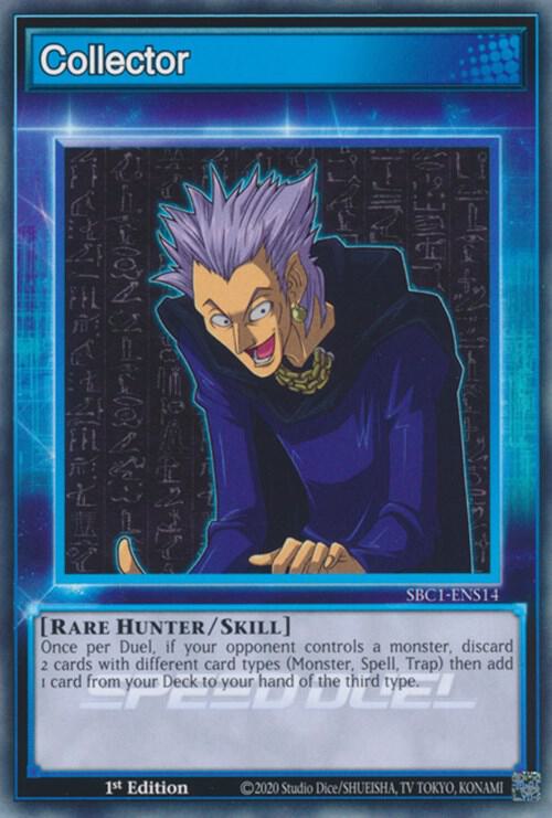 Collector SBC1-ENS14 (Speed Duel: Streets of Battle City)  - 1st Edition