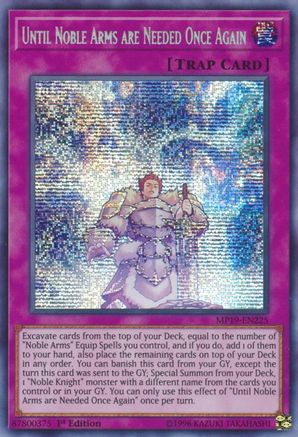 Until Noble Arms are Needed Once Again (MP19-EN225) - Prismatic Secret Rare - Unlimited - 2019 Gold Sarcophagus Tin Mega Pack