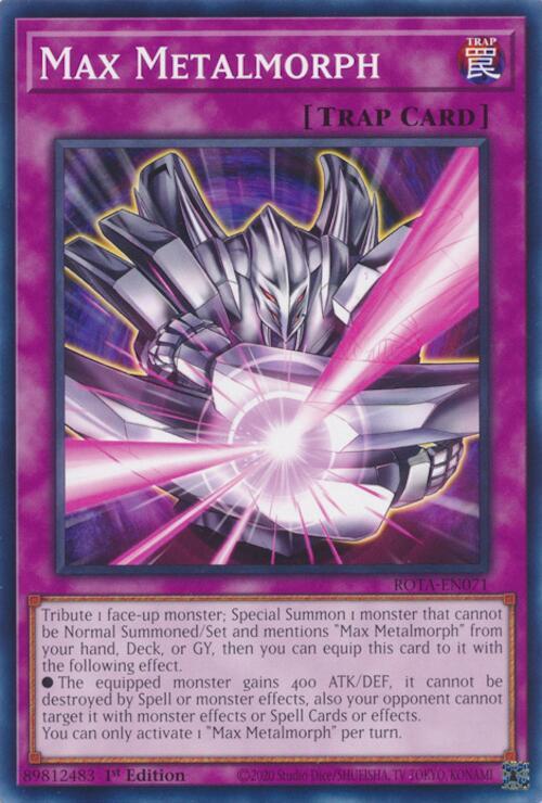 Max Metalmorph ROTA-EN071 (Rage of the Abyss)  - 1st Edition
