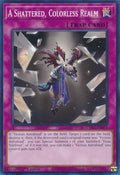 A Shattered Colorless Realm CYAC-EN074 (Cyberstorm Access)  - 1st Edition