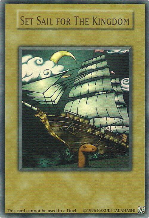 Set Sail for The Kingdom N/A (King of Games: Yugi's Legendary Decks)  - Limited