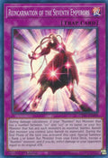 Reincarnation of the Seventh Emperors CYAC-EN098 (Cyberstorm Access)  - 1st Edition