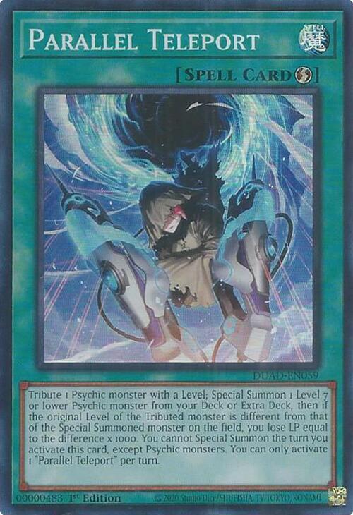 Parallel Teleport DUAD-EN059 (Duelist's Advance)  - 1st Edition