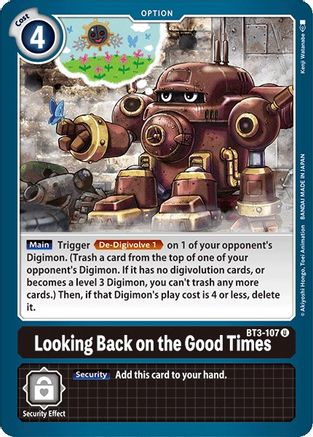 Looking Back on the Good Times (BT3-107)  Uncommon - Release Special Booster 1.0