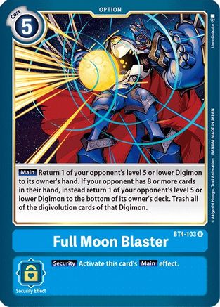 Full Moon Blaster (BT4-103)  Rare - Great Legend
