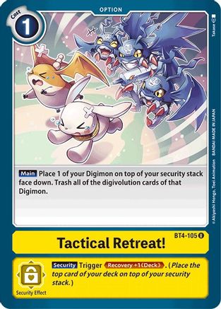 Tactical Retreat! (BT4-105)  Uncommon - Great Legend