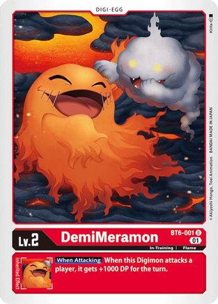 DemiMeramon (BT6-001)  Uncommon - Double Diamond