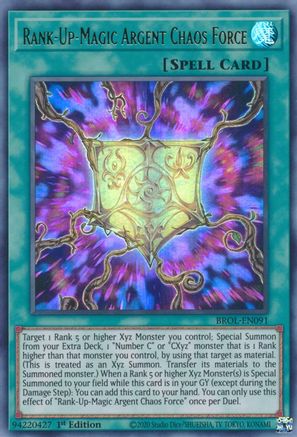 Rank-Up-Magic Argent Chaos Force (BROL-EN091) - Ultra Rare - 1st Edition - Brothers of Legend