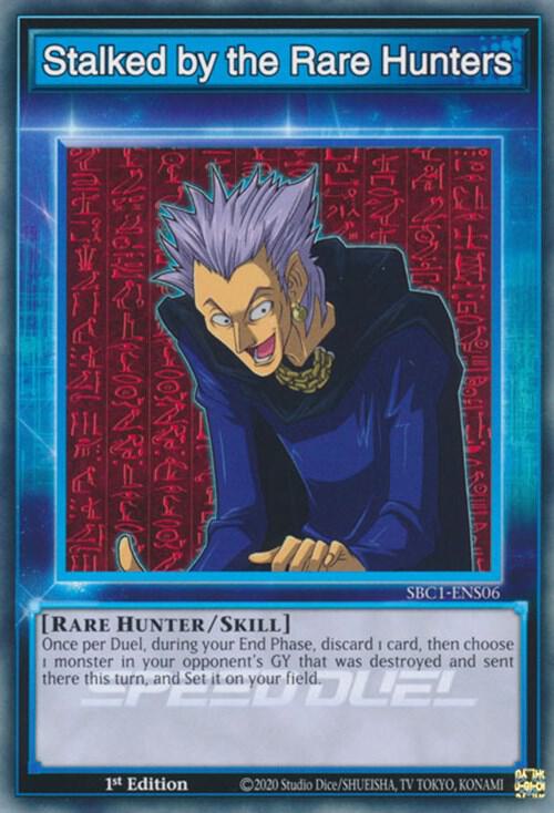 Stalked by the Rare Hunters SBC1-ENS06 (Speed Duel: Streets of Battle City)  - 1st Edition