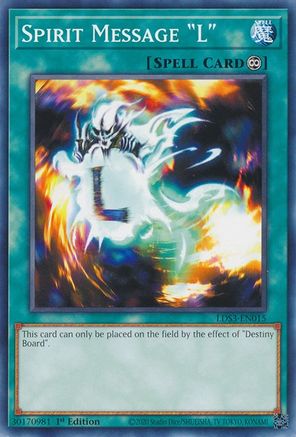 Spirit Message "L" (LDS3-EN015) - Common - 1st Edition - Legendary Duelists: Season 3