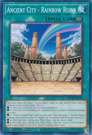 Ancient City - Rainbow Ruins (SDCB-EN018) - Common - 1st Edition - Structure Deck: Legend of the Crystal Beasts