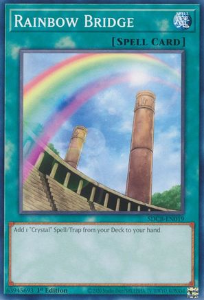 Rainbow Bridge (SDCB-EN019) - Common - 1st Edition - Structure Deck: Legend of the Crystal Beasts