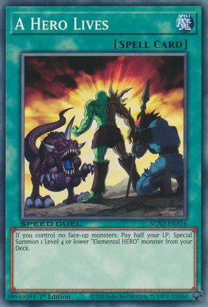 A Hero Lives (SGX2-ENA16) - Common - 1st Edition - Speed Duel GX: Midterm Paradox