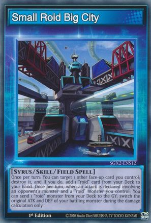 Small Roid Big City (SGX2-ENS12) - Common - 1st Edition - Speed Duel GX: Midterm Paradox