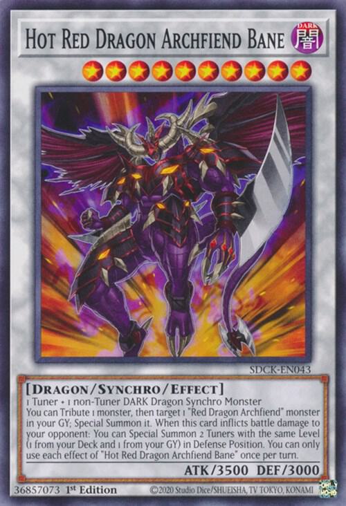 Hot Red Dragon Archfiend Bane SDCK-EN043 (Structure Deck: The Crimson King)  - 1st Edition