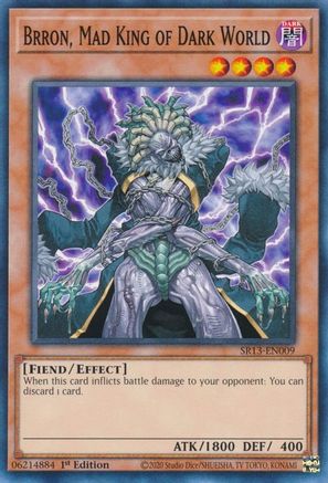 Brron, Mad King of Dark World (SR13-EN009) - Common - 1st Edition - Structure Deck: Dark World