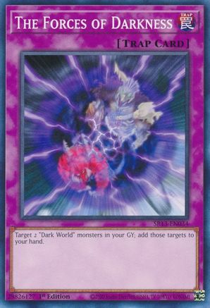 The Forces of Darkness (SR13-EN034) - Common - 1st Edition - Structure Deck: Dark World