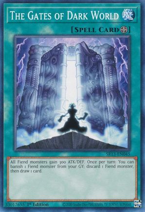 The Gates of Dark World (SR13-EN045) - Common - 1st Edition - Structure Deck: Dark World