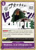 Weakness...Is an Unforgivable Sin. OP04-076 (Kingdoms of Intrigue) 