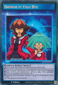 Believe in Your Bro SGX2-ENS11 (Speed Duel GX: Midterm Paradox)  - 1st Edition