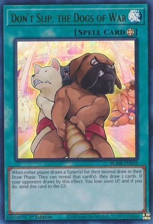 Don't Slip, the Dogs of War (BLMR-EN010) - Ultra Rare - 1st Edition - Battles of Legend: Monstrous Revenge