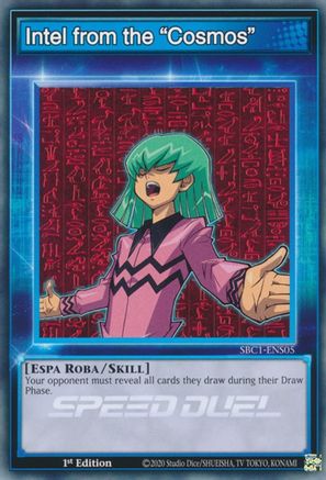 Intel from the "Cosmos" (SBC1-ENS05) - Common - Speed Duel: Streets of Battle City