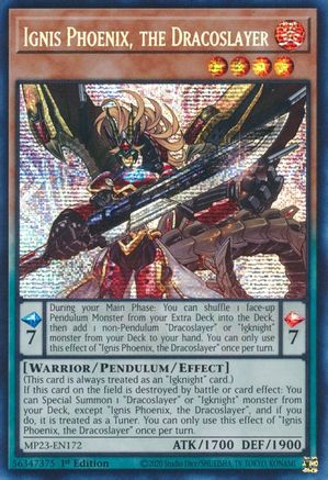 Ignis Phoenix, the Dracoslayer (MP23-EN172) - Prismatic Secret Rare - 1st Edition - 25th Anniversary Tin: Dueling Heroes Mega Pack