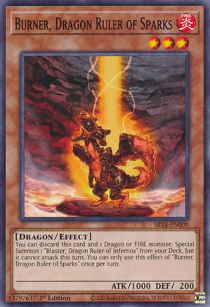 Burner, Dragon Ruler of Sparks (SR14-EN009) - Common - Structure Deck: Fire Kings