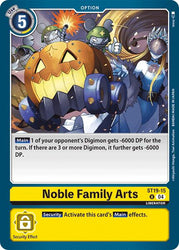 Noble Family Arts (ST19-15)  Uncommon - Starter Deck 19: Fable Waltz
