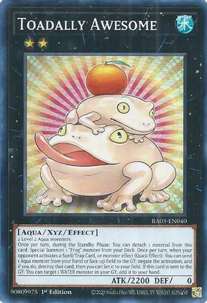 Toadally Awesome (RA03-EN040) - Super Rare - 1st Edition - Quarter Century Bonanza