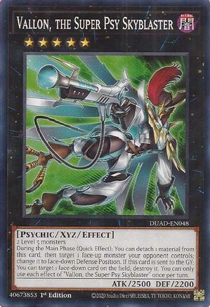 Vallon, the Super Psy Skyblaster (DUAD-EN048) - Common - Duelist's Advance