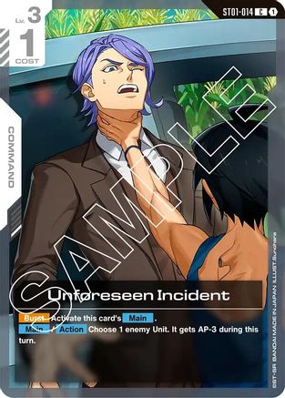 Unforeseen Incident (ST01-014) -  - Starter Deck 05: Iron Bloom