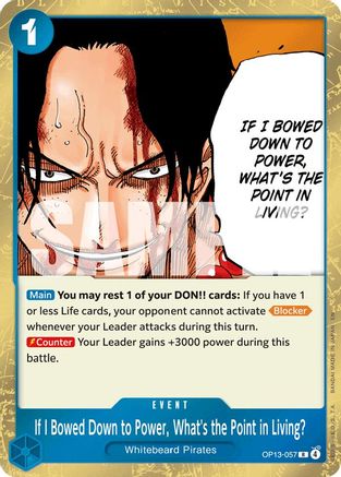 If I Bowed Down to Power, What's the Point in Living? (OP13-057) - Foil Rare - Carrying On His Will