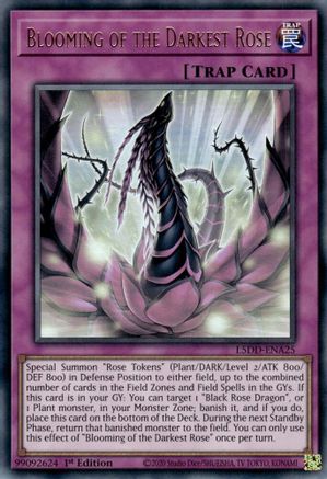 Blooming of the Darkest Rose (L5DD-ENA25) -  - 1st Edition - Legendary 5D's Decks