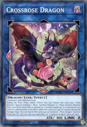 Crossrose Dragon (L5DD-ENA30) - Common - Legendary 5D's Decks