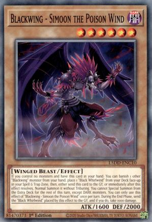 Blackwing - Simoon the Poison Wind (L5DD-ENC10) - Common - 1st Edition - Legendary 5D's Decks