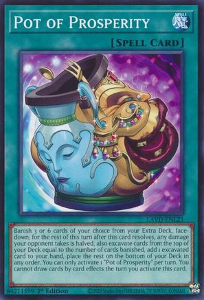 Pot of Prosperity (LAVD-ENL23) - Common - Legendary Arc-V Decks