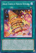 Dream Tower of Princess Nemleria CYAC-EN059 (Cyberstorm Access)  - 1st Edition