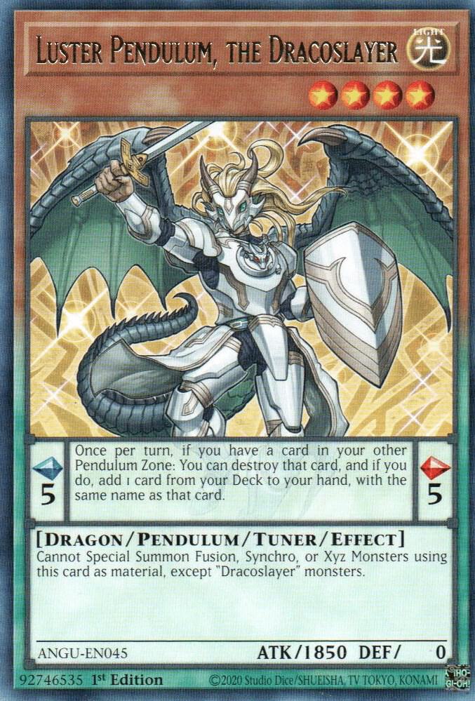 Luster Pendulum, the Dracoslayer ANGU-EN045 (Ancient Guardians)  - 1st Edition