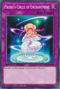 Pikerus Circle of Enchantment SGX2-ENE09 (Speed Duel GX: Midterm Paradox)  - 1st Edition