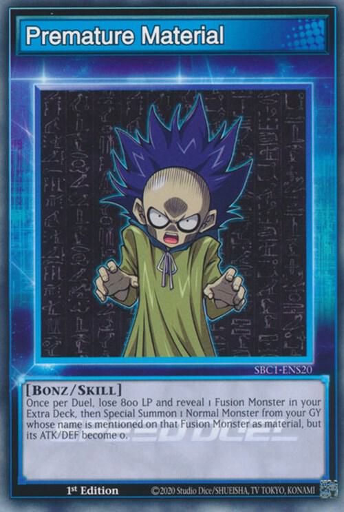 Premature Material SBC1-ENS20 (Speed Duel: Streets of Battle City)  - 1st Edition
