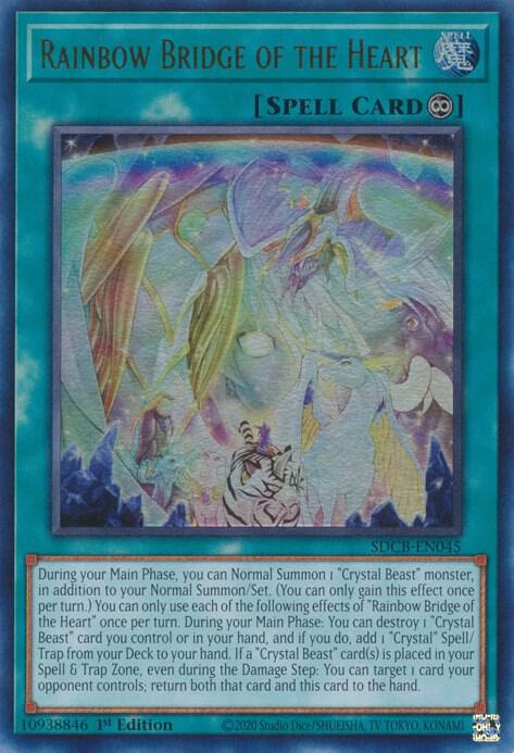 Rainbow Bridge of the Heart SDCB-EN045 (Structure Deck: Legend of the Crystal Beasts)  - 1st Edition