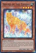 Hound of the Tistina DUNE-EN087 (Duelist Nexus)  - 1st Edition