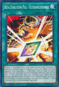 Beta Evolution Pill - Ultranscendance DUNE-EN063 (Duelist Nexus)  - 1st Edition