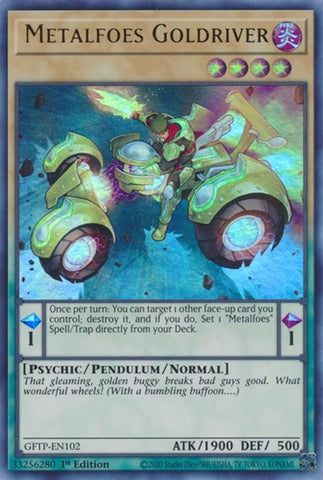 Metalfoes Goldriver [GFTP-EN102] Ultra rare